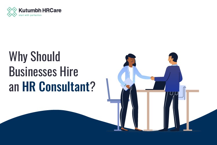 Why Should Businesses Hire an HR Consultant?