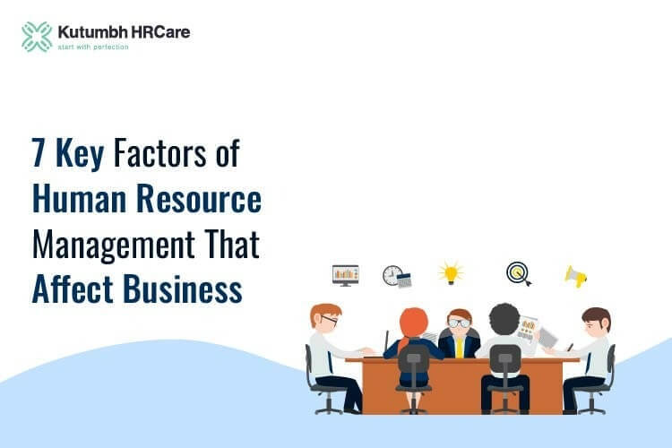 7 Key Factors of HR Management That Benefit Businesses