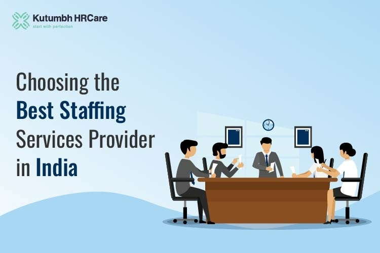 Choosing the Best Staffing Services Provider in India