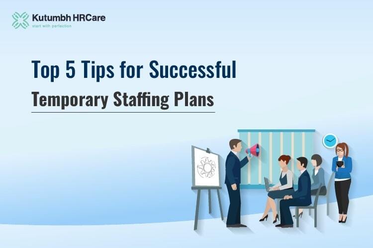 Top 5 Tips for Successful Temporary Staffing Plans