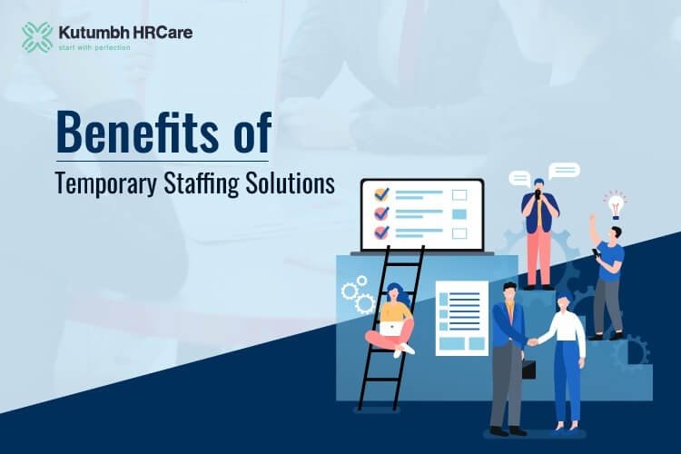 Benefits of Temporary Staffing Solutions