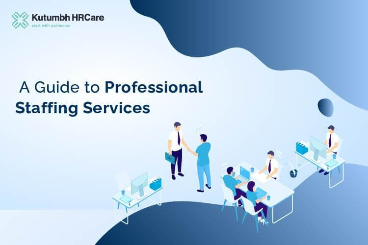 A Guide to Professional Staffing Services
