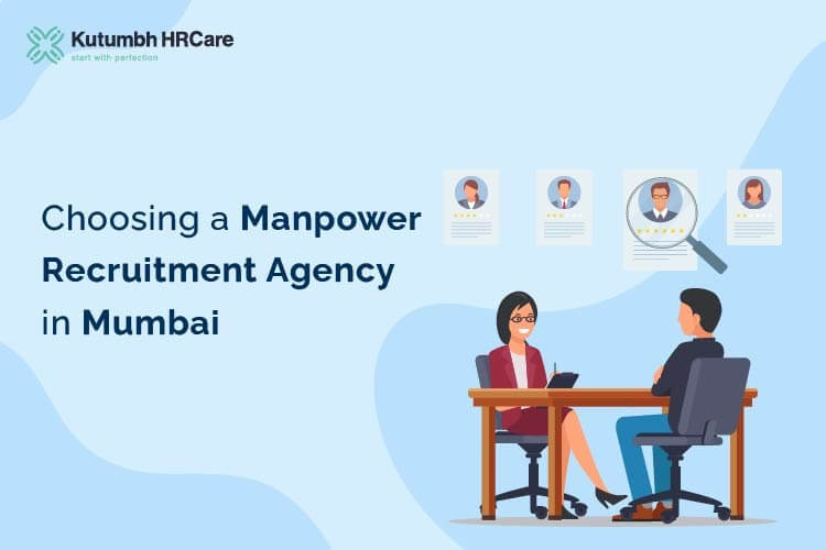 Choosing a Manpower Recruitment Agency in Mumbai