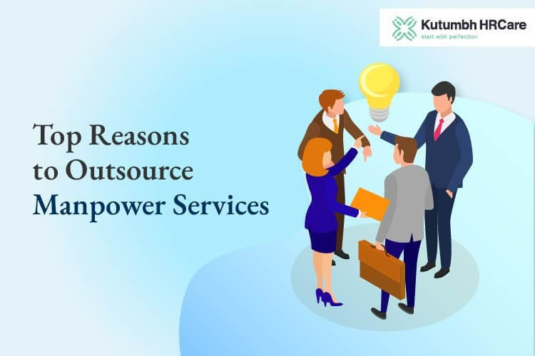Top Reasons to Outsource Manpower Services