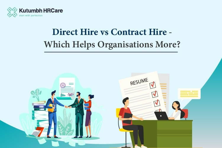Direct Hire vs Contract Hire - Which Helps Organisations More?