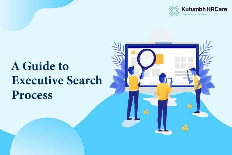 A Guide to Executive Search Process