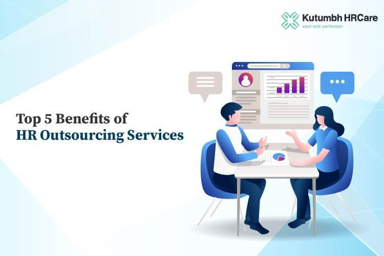 Top 5 Benefits of HR Outsourcing Services