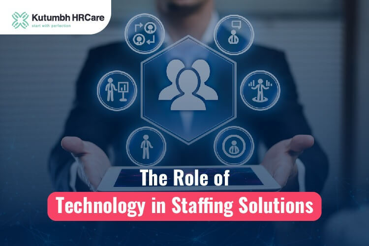 The Role of Technology in Staffing Solutions