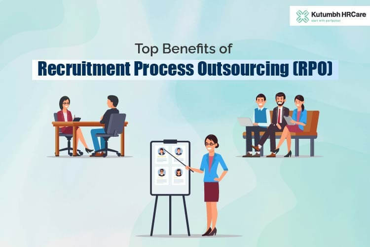 Top Benefits of Recruitment Process Outsourcing (RPO)