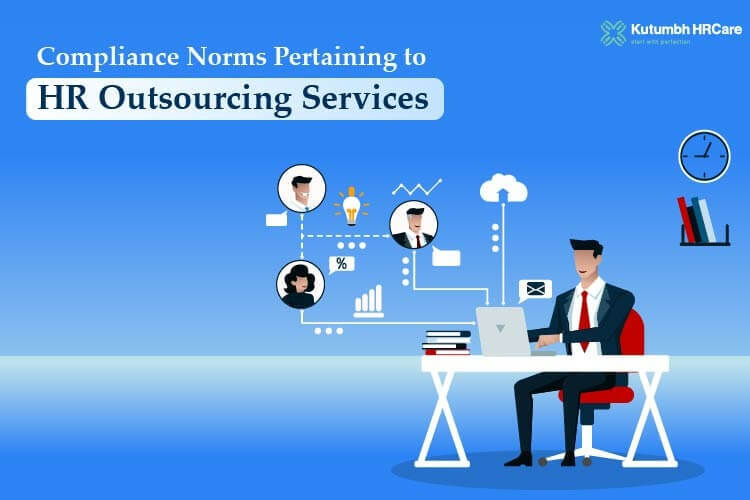 Compliance Norms Pertaining to HR Outsourcing Services