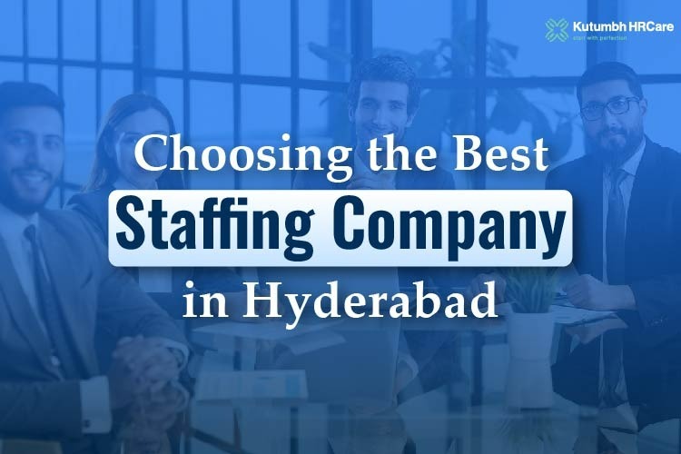Choosing the Best Staffing Company in Hyderabad