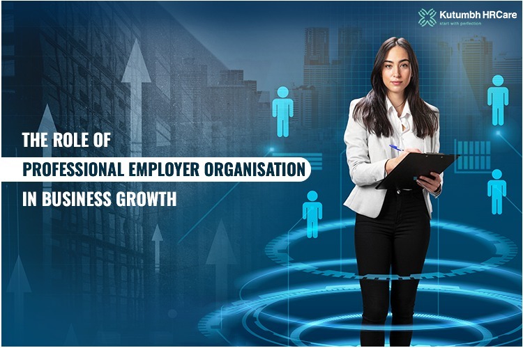 The Role of Professional Employer Organisation in Business Growth