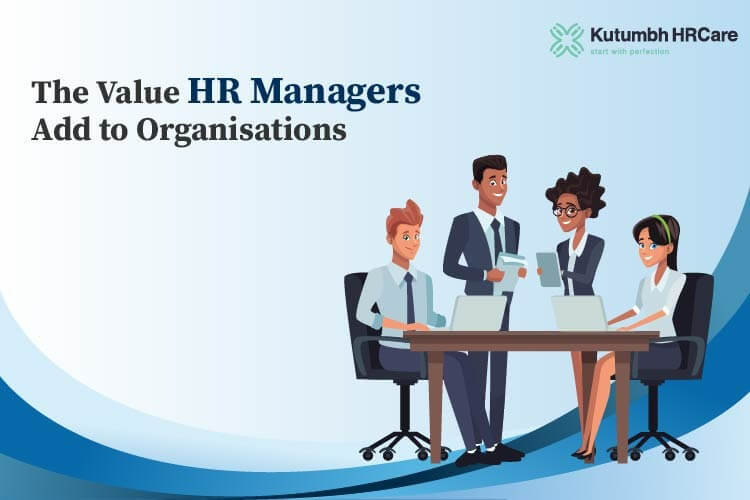 The Value HR Managers Add to Organisations
