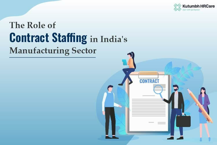 The Role of Contract Staffing in India's Manufacturing Sector