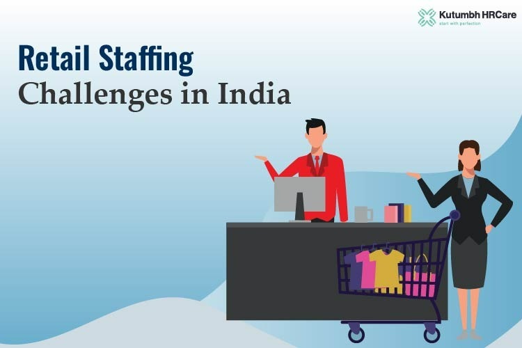 Retail Staffing Challenges in India